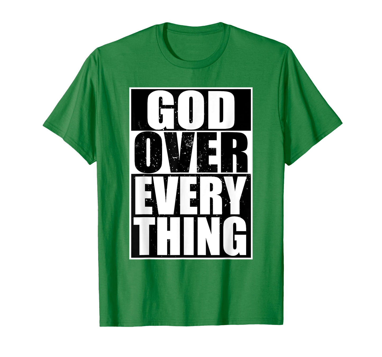 God Over Everything Cool Christian Gifts For Him Shirt T-Shirt