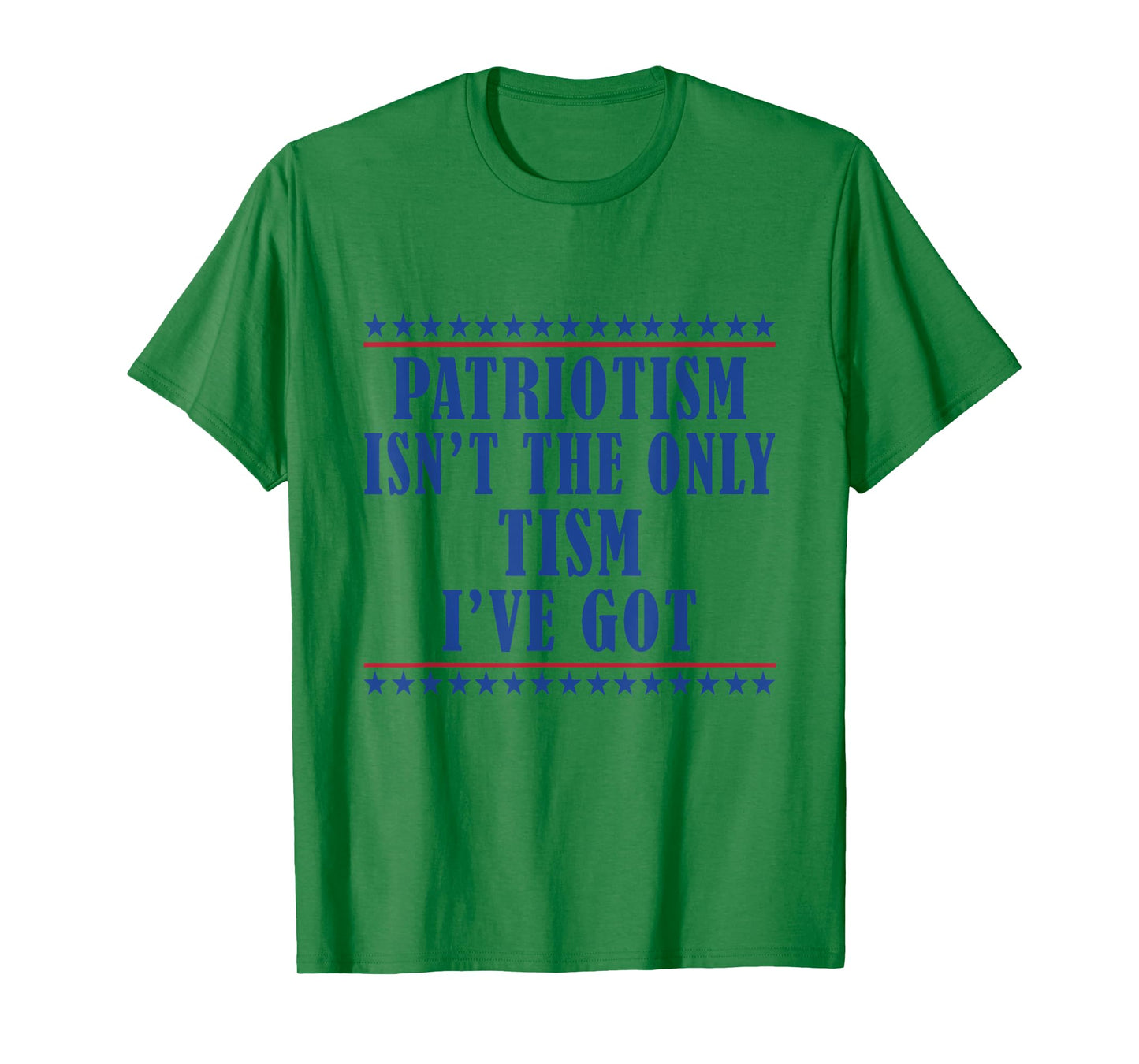 Patriotism isn't The Only Tism I've Got American Flag Autism T-Shirt