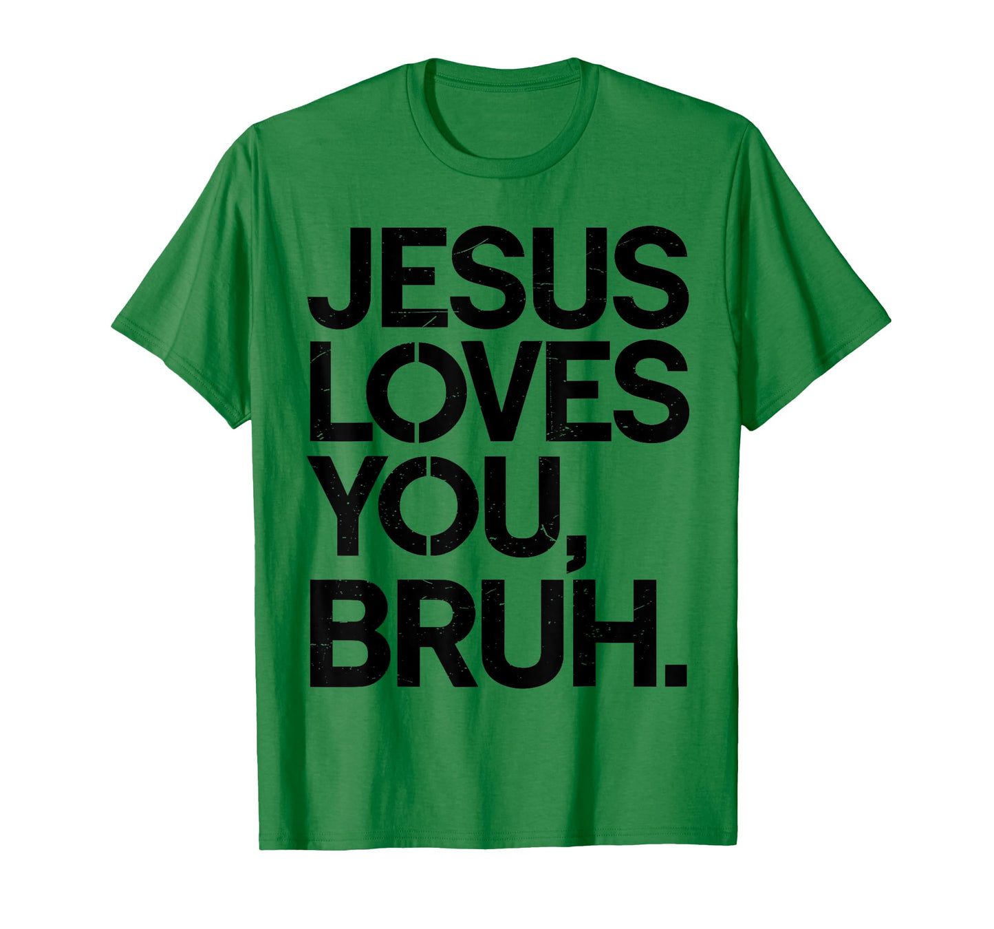 Jesus Loves You Bruh Bro Funny Christian God Son Boy Toddler T-Shirt