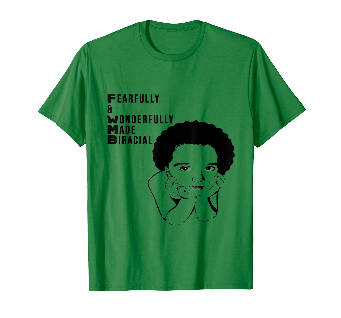 Proud Biracial Mixed Fearfully and Wonderfully made T-Shirt