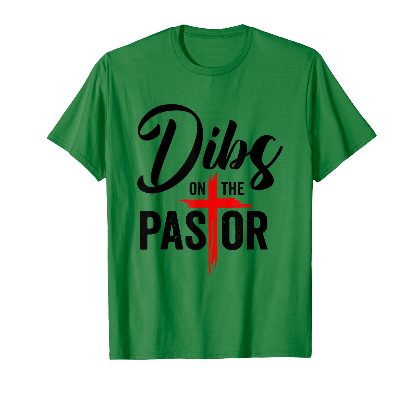 Dibs On The Pastor Funny Jesus Christian Cross T-Shirt
