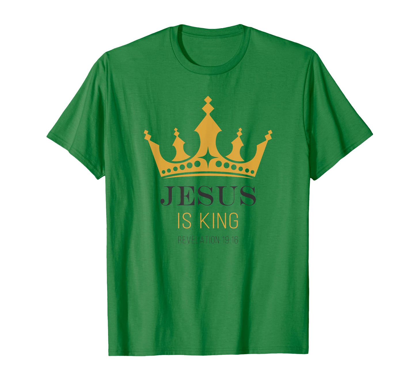 JESUS is King – Revelation 19:16 Christian Faith Graphic T-Shirt