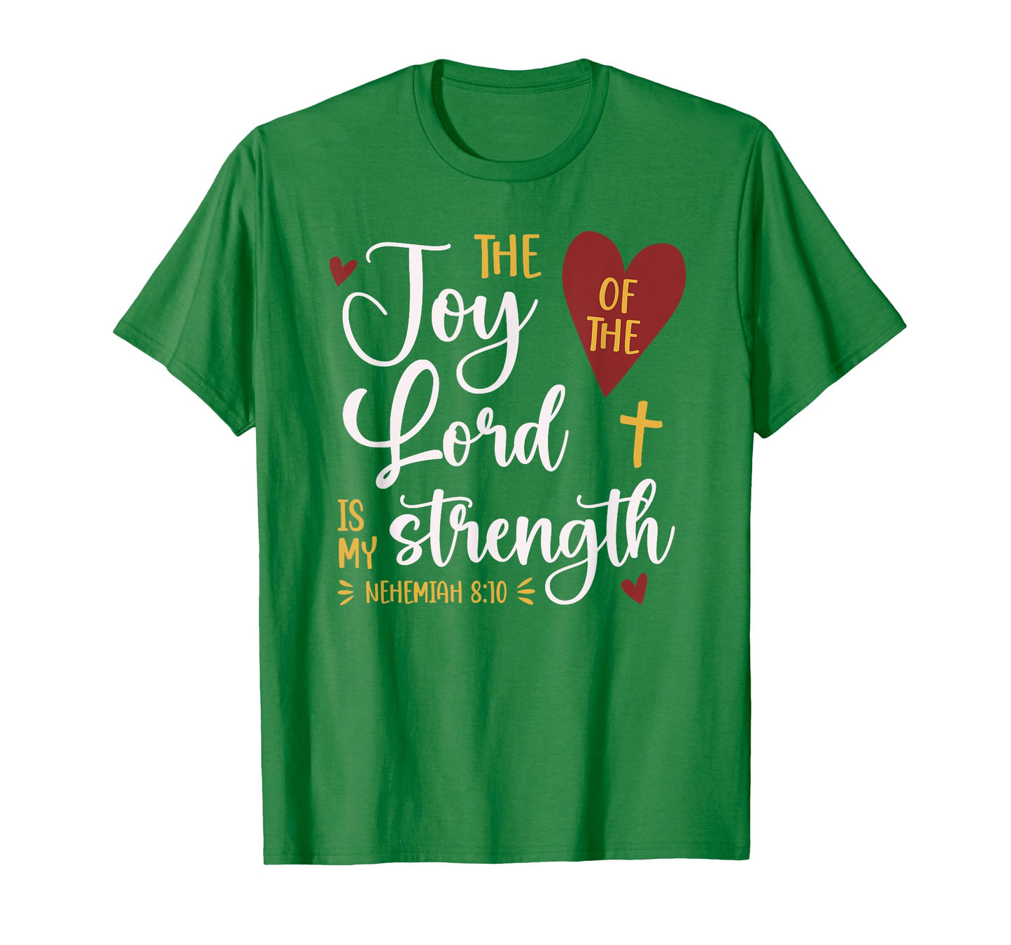 The Joy Of The Lord Nehemiah 8:10 Cute Bible Verse T-Shirt