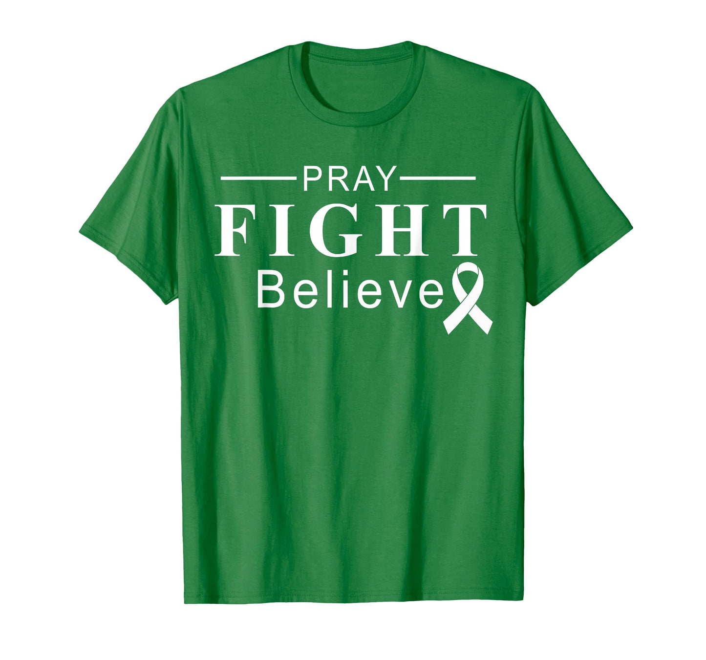 Pray Fight Believe Cancer Awareness Support Team Ribbon T-Shirt