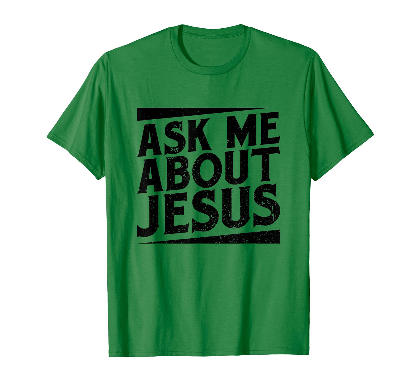 Christianity Ask Me About Jesus Christian T-Shirt