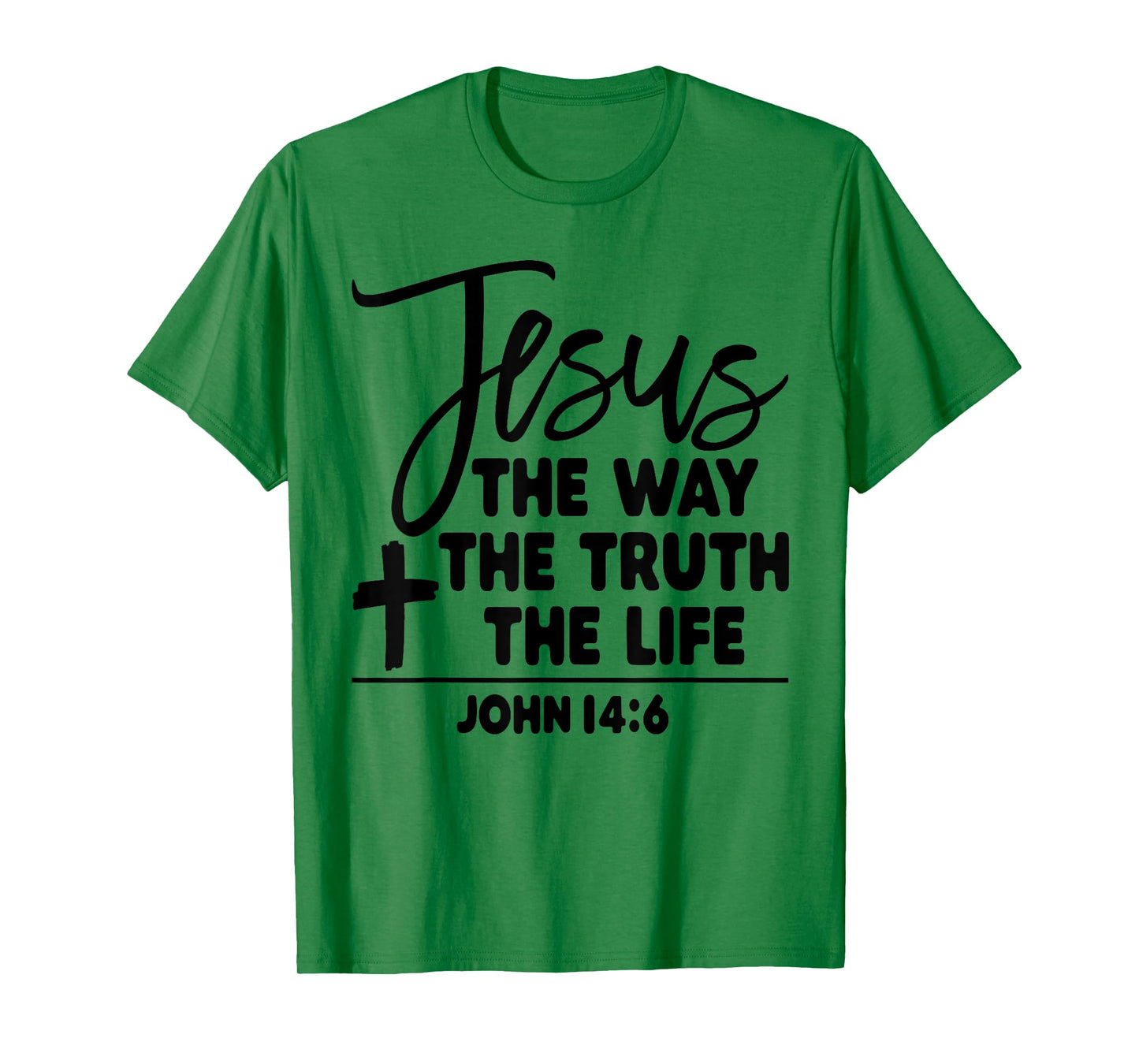 Jesus The Way The Truth The Life T-Shirt Bible Pride T-Shirt