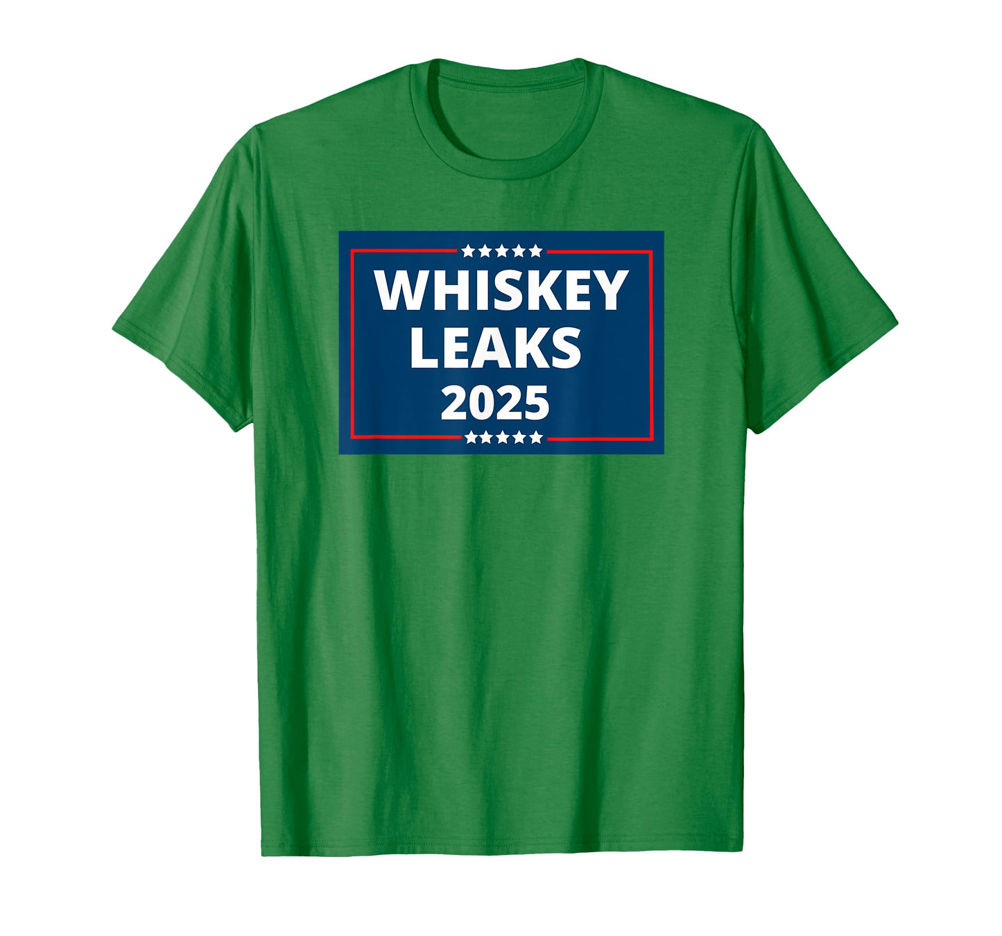 WHISKEY LEAKS 2025 Funny Sarcastic Saying Quote Joke Meme T-Shirt