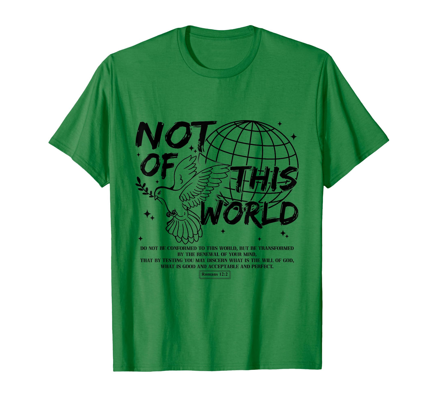 Not Of This Christian World Religious, Romans 12:2 Bible T-Shirt