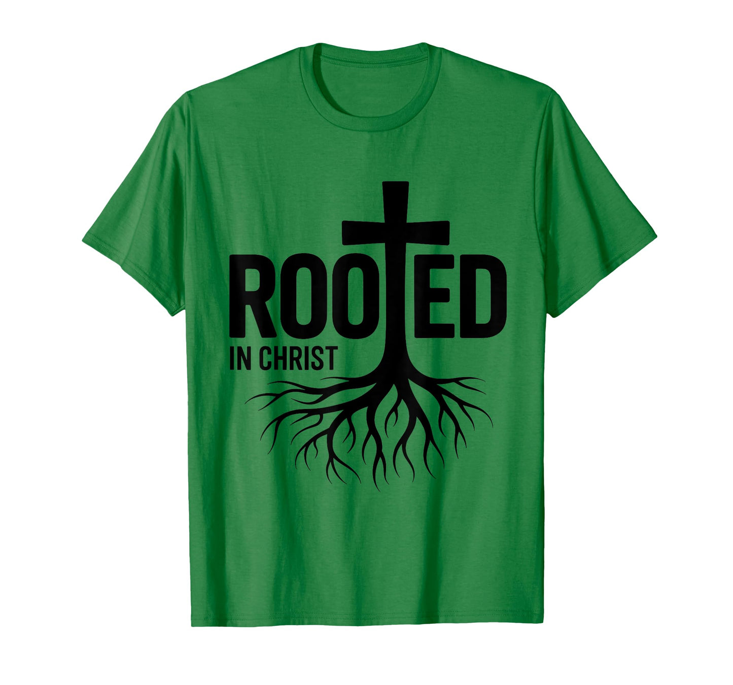Rooted in Christ Jesus Christian Faith Cross T-Shirt