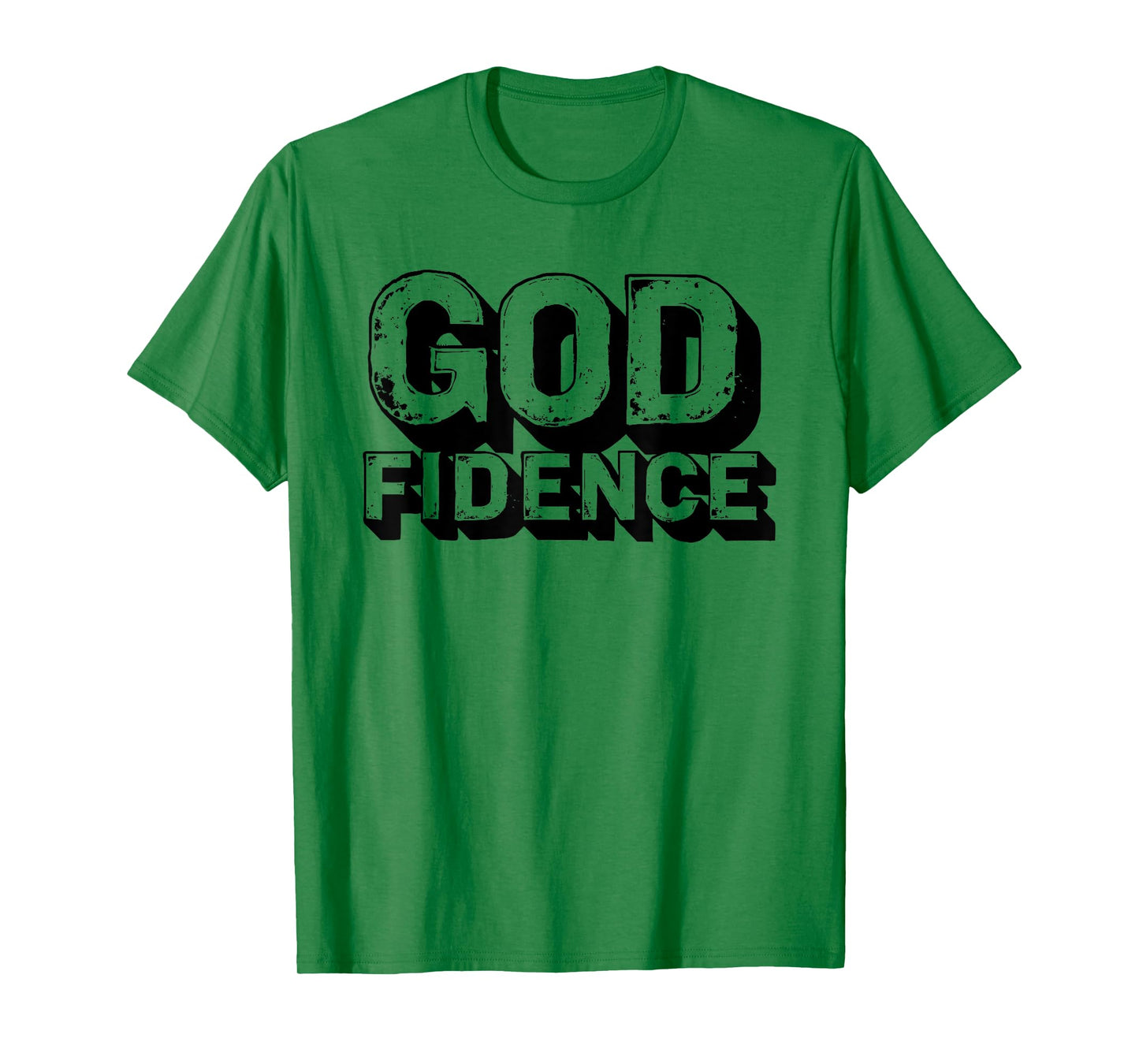 God fidence Faith Christian Positive Inspirational Believer T-Shirt