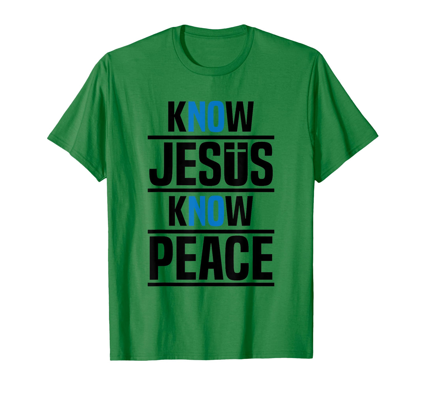 Know Jesus Know Peace Christian Pray Jesus Christ Faith T-Shirt