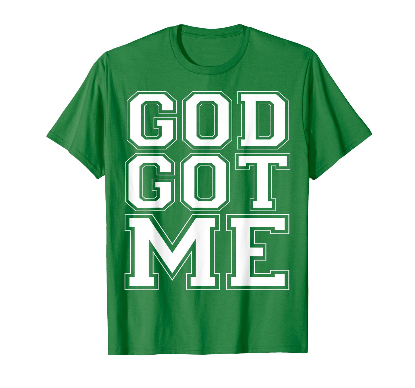 Christian T Shirt God Got Me T-Shirt