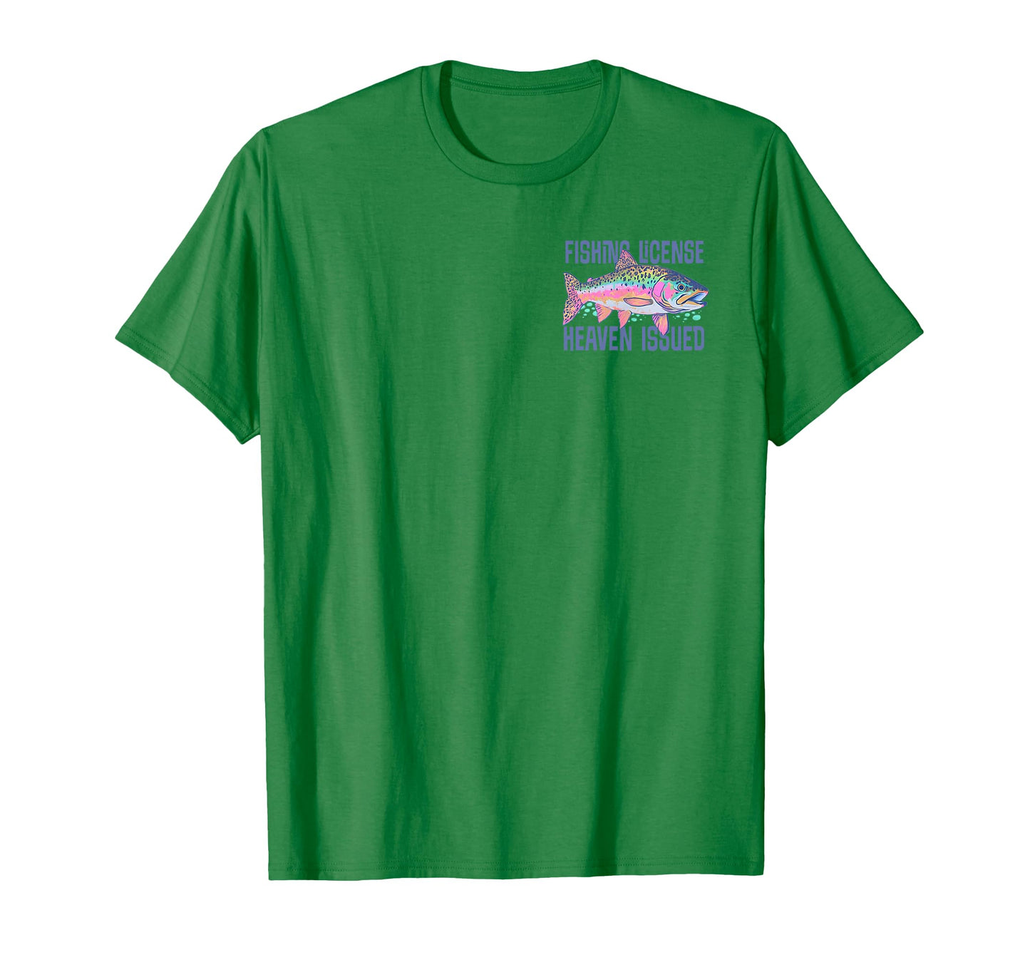 Fishing License Heaven Issued He Called Me To Fish (2 Sides) T-Shirt