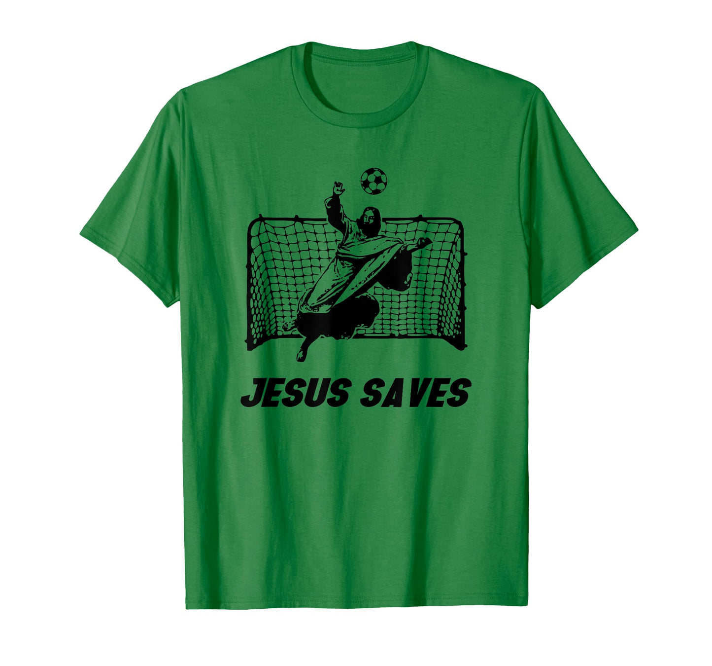 Jesus Saves | Jesus Saved Soccer goalie T-Shirt