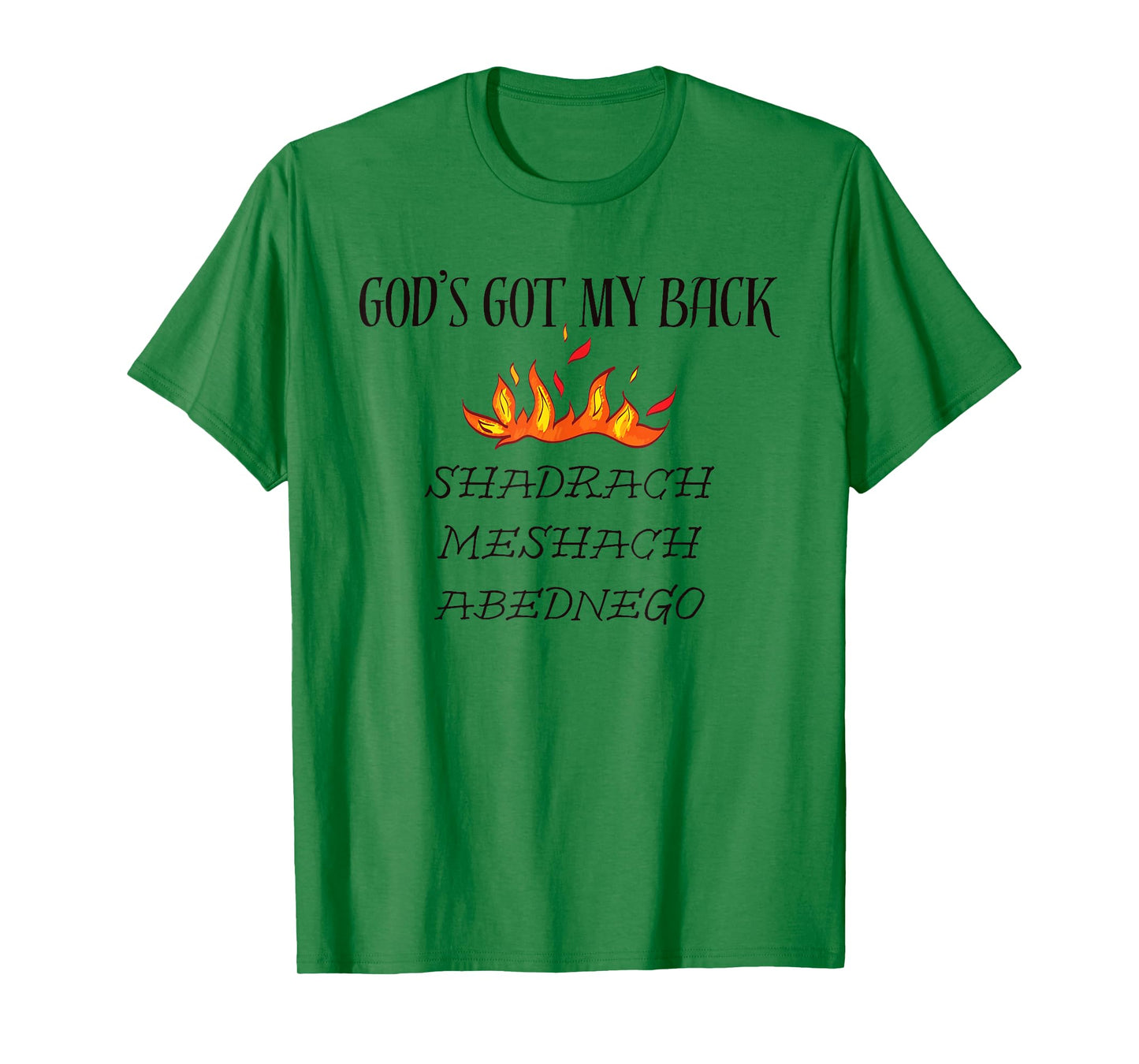 God's Got My Back Shadrach Meshach Abednego Saying T-Shirt