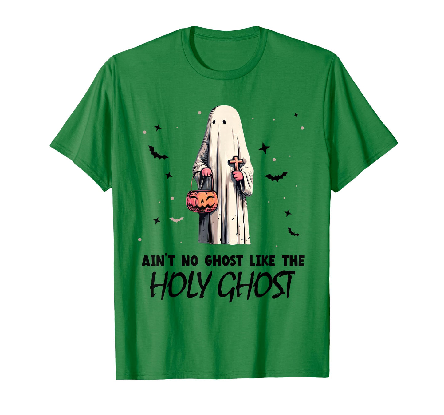 Ain't no Ghost Like The holy Ghost | Halloween | Boo Bible T-Shirt