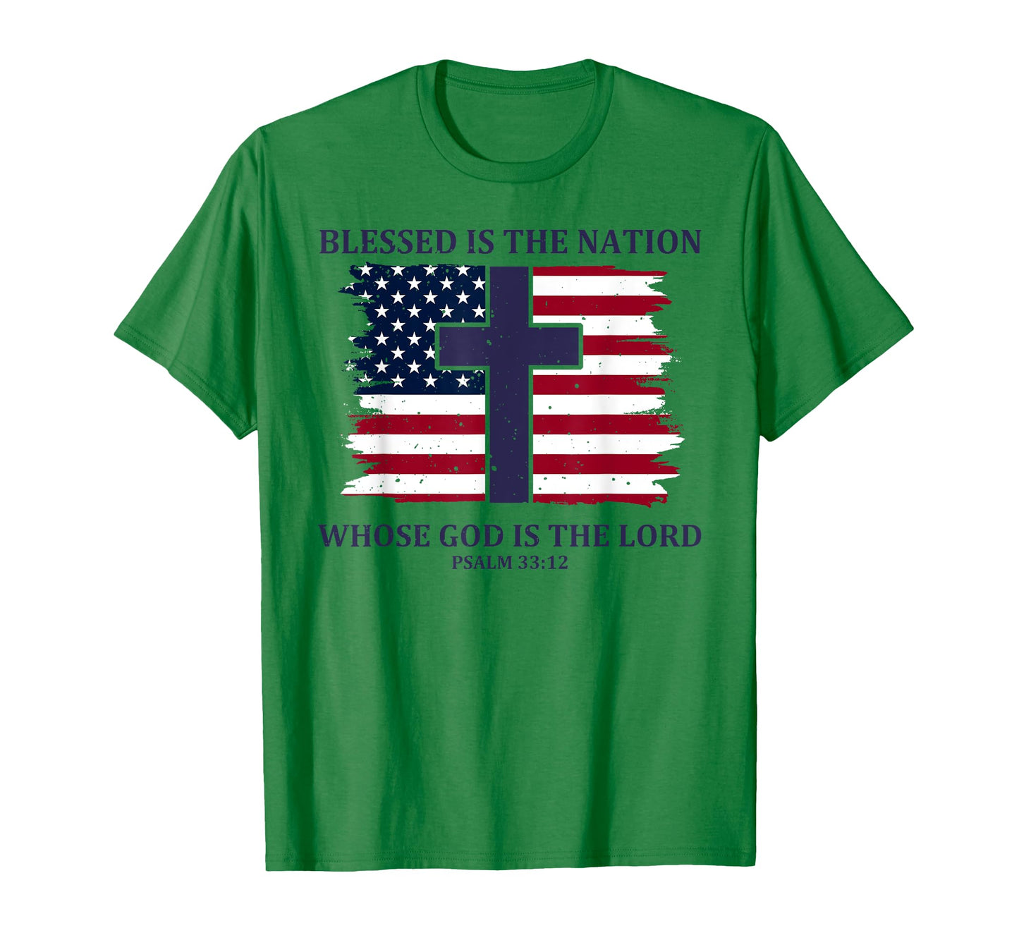Blessed Is The Nation Whose God Is The Lord T-Shirt