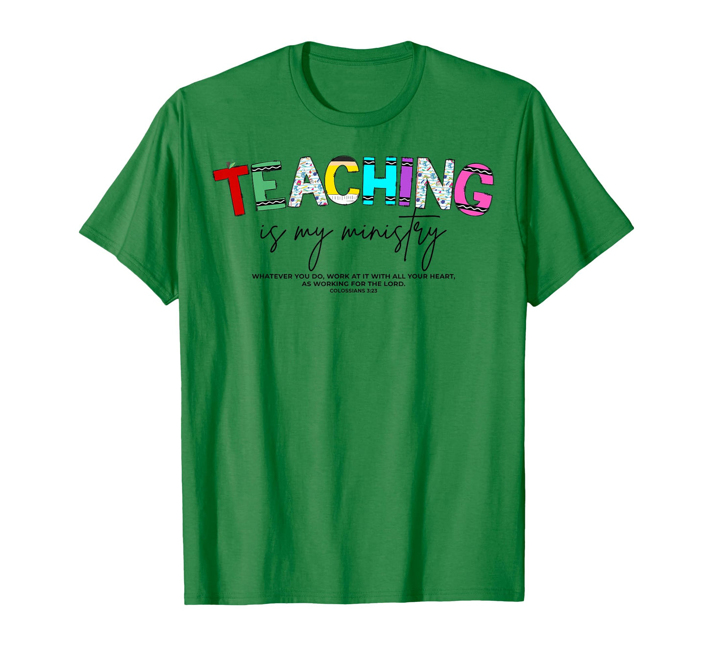 Teaching is My Ministry Bible Verse Scripture Christian God T-Shirt