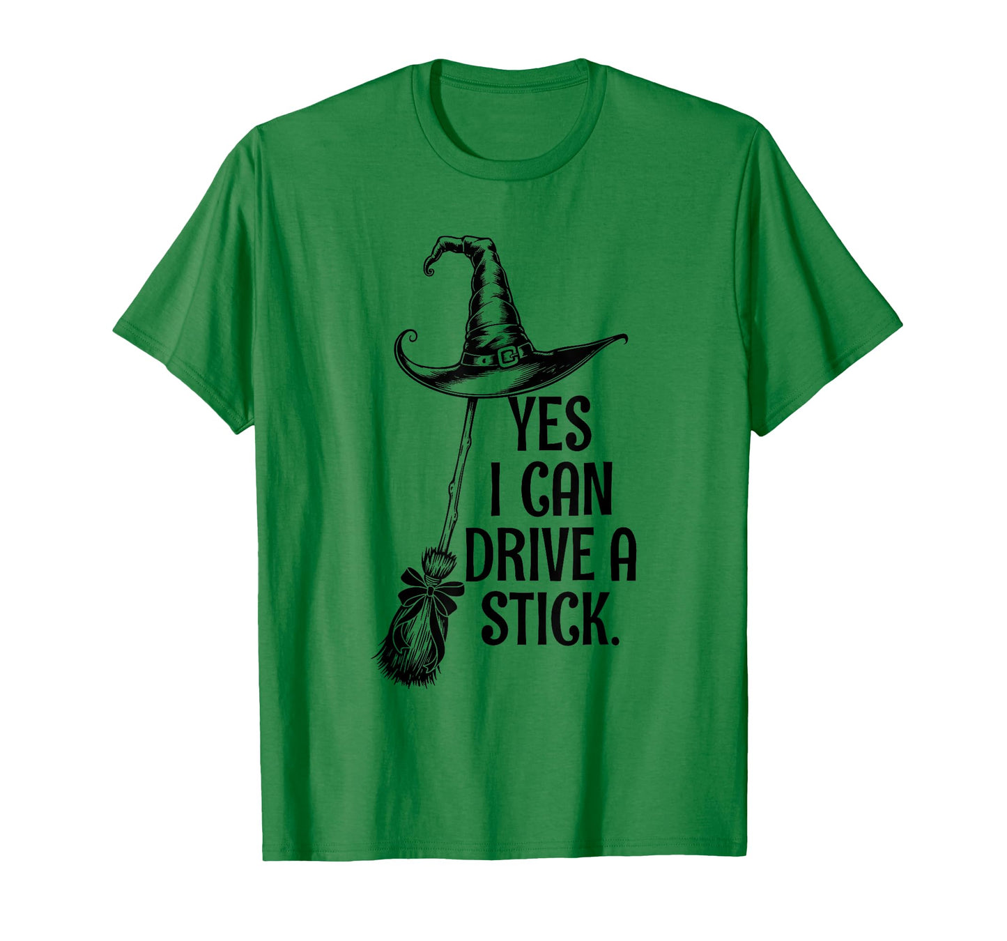 Yes I Can Drive A Stick Funny Halloween Witch Broom Quote T-Shirt