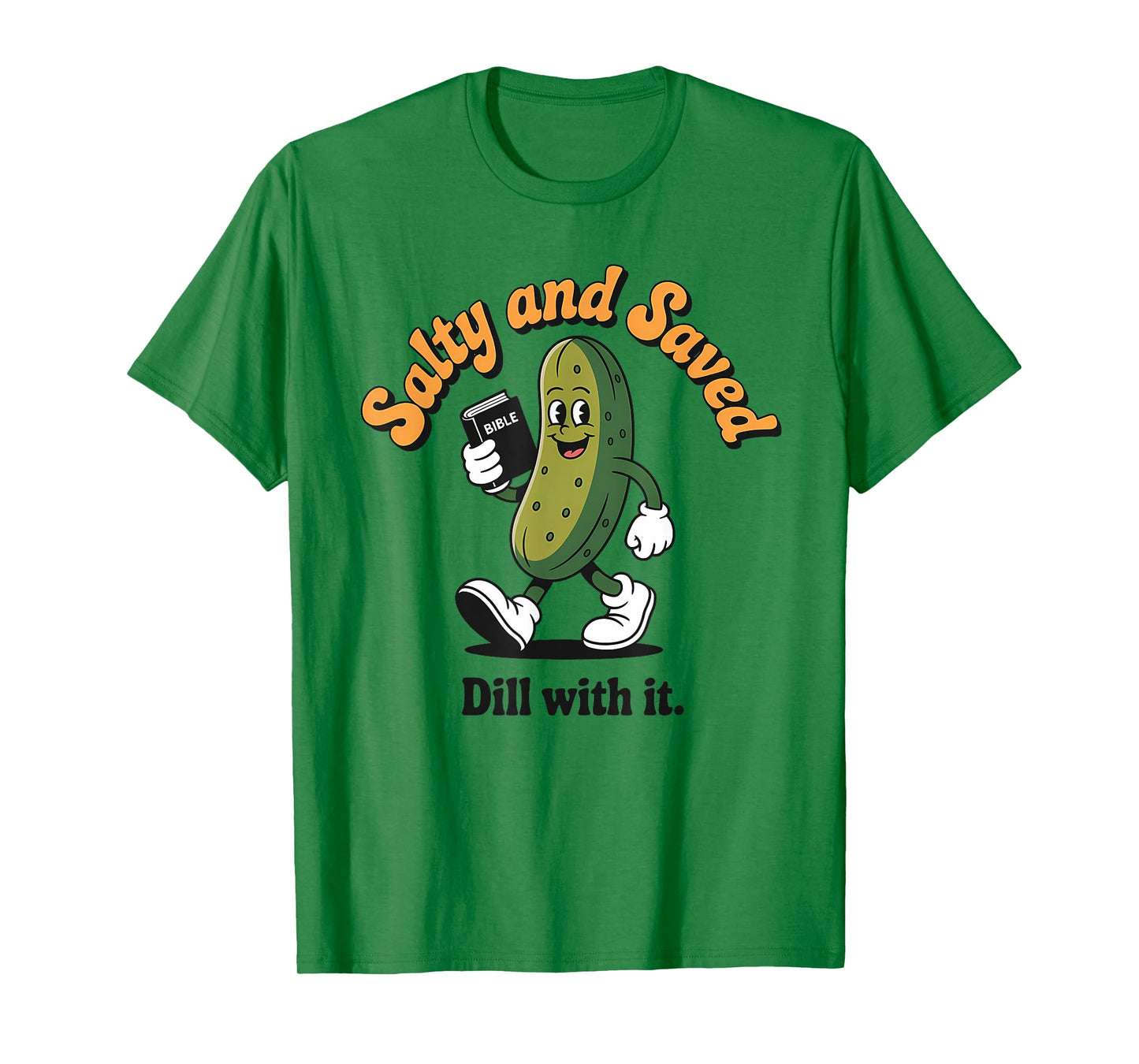 Salty And Saved Pickle Pickles And Jesus Funny Christian T-Shirt