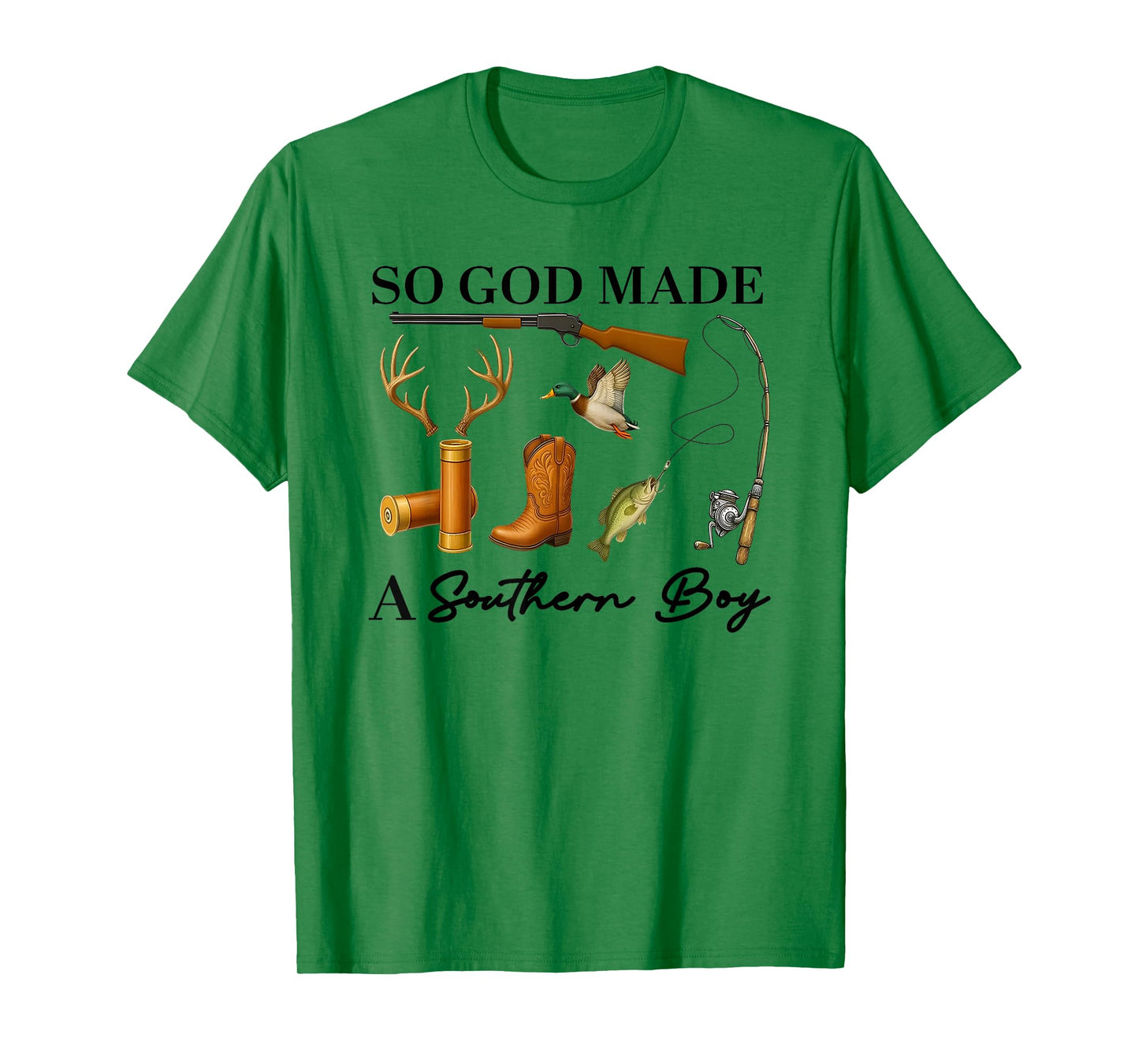 So God Made A Southern Boy, Hunting Ducks Deer Fishing T-Shirt