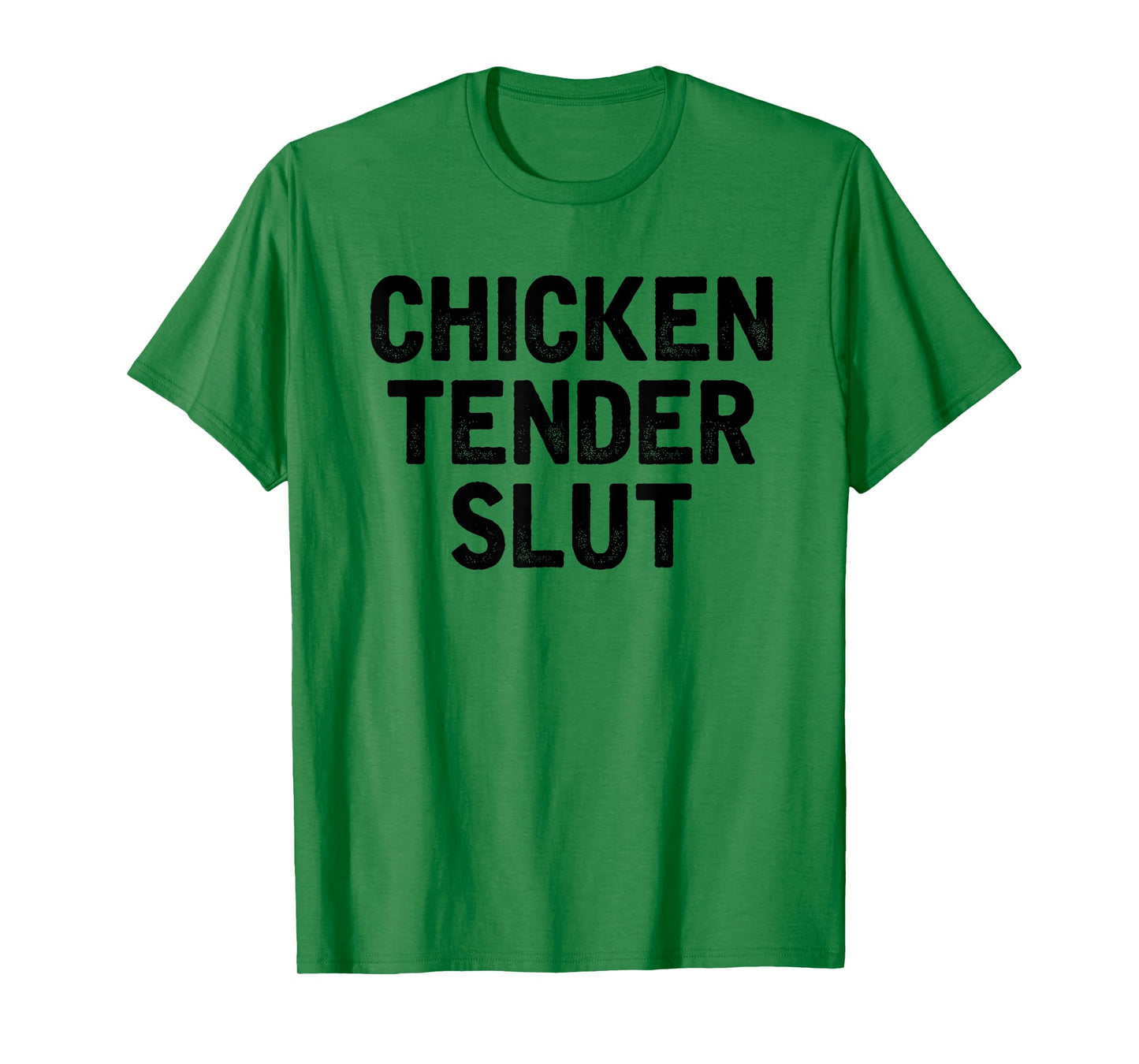 Chicken Tender Slut Funny Chicken Nuggets Lovers T-Shirt