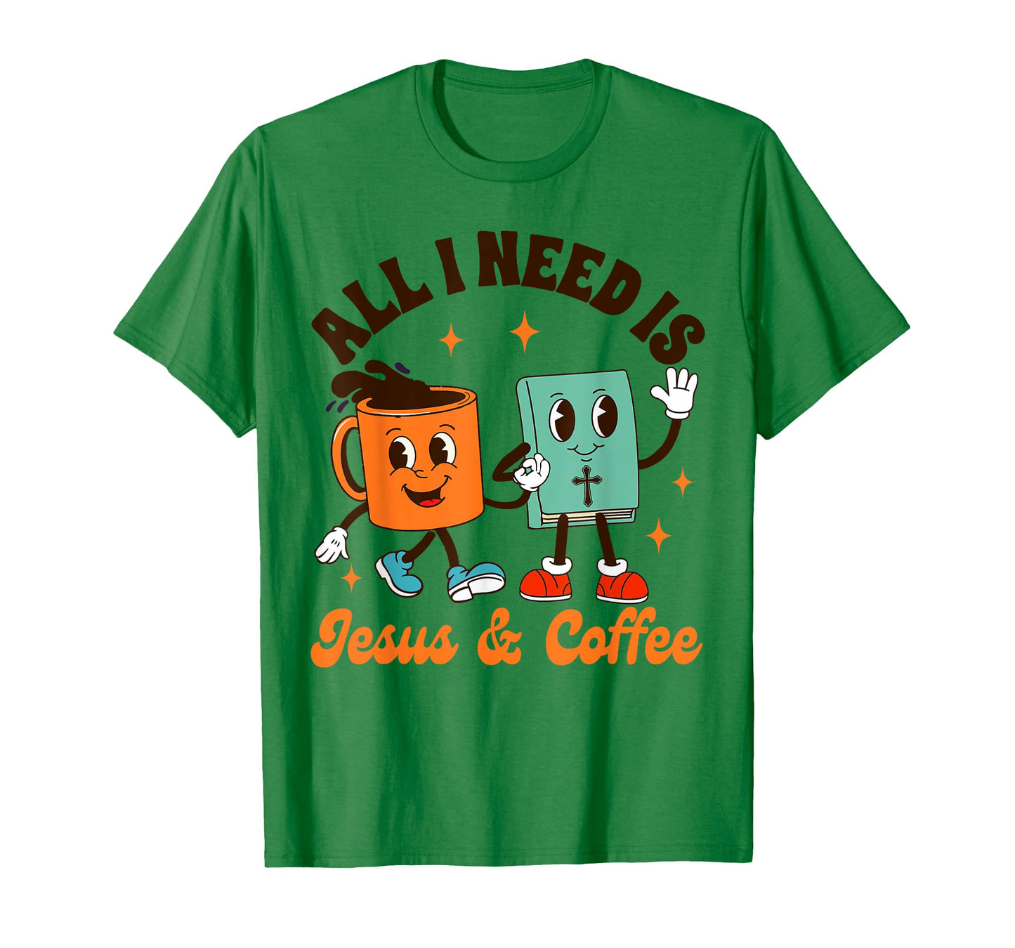 Jesus & Coffee Lover Christian All I Needs Is Jesus & Coffee T-Shirt