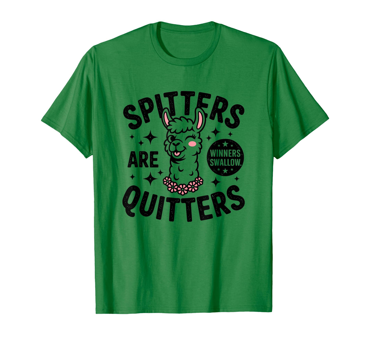 Funny Swap Spitters Are Quitters Embarrassing T-Shirt