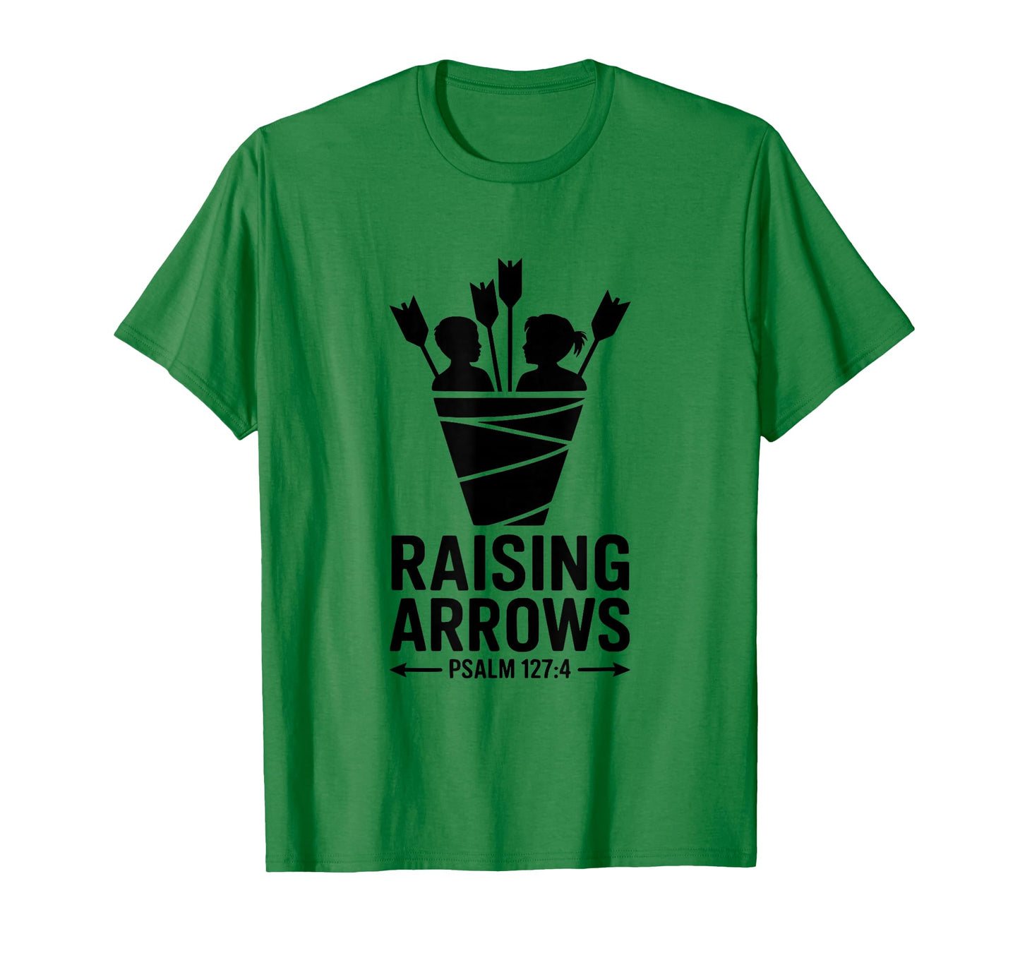 Raising Arrows Psalm 127:4 Christian Family Legacy T-Shirt