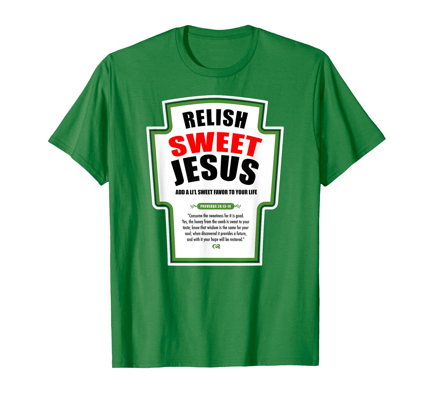 Relish Sweet Jesus Funny Christian Condiments for Christ T-Shirt