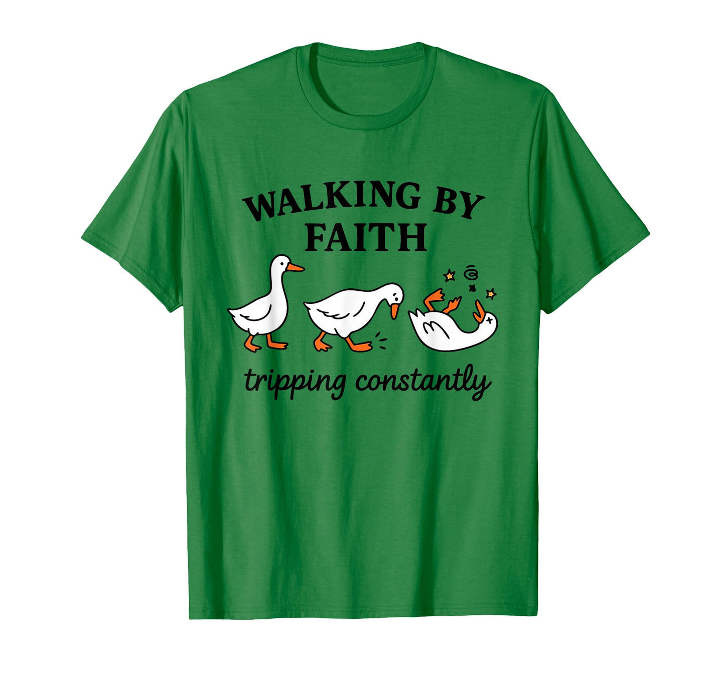 Walking by Faith Trippong Constantly Funny Geese Goose Faith T-Shirt