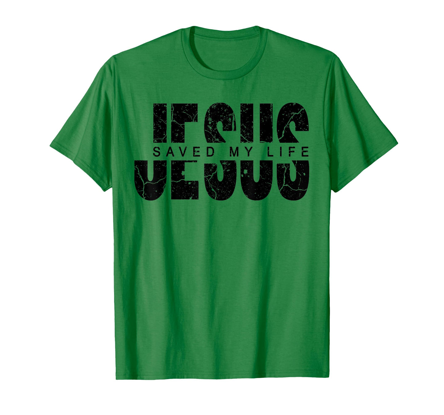 Jesus Saved My Life Christian Cross God Faith Bible Pray T-Shirt