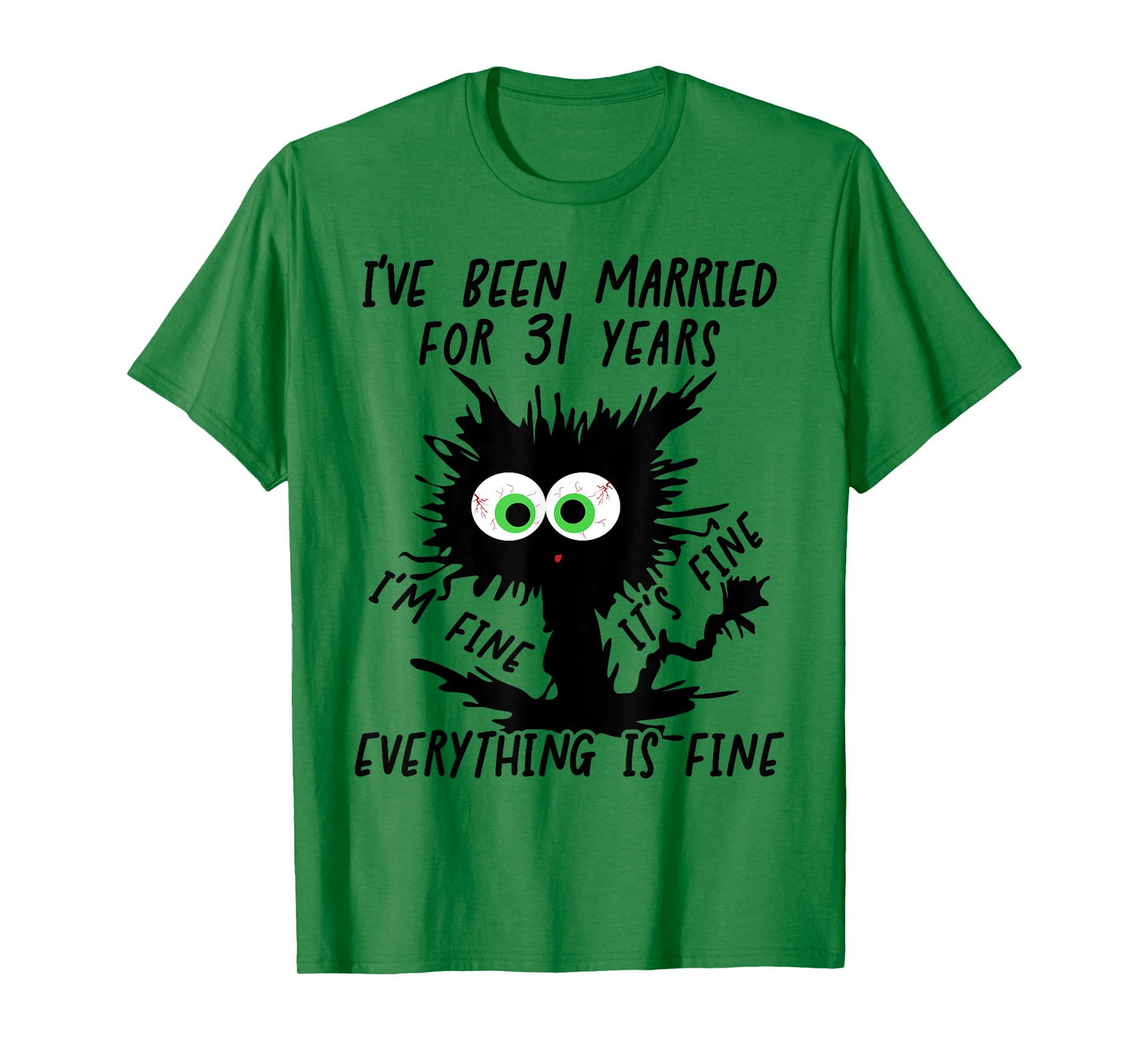 I've Been Married For 31 Years T-Shirt