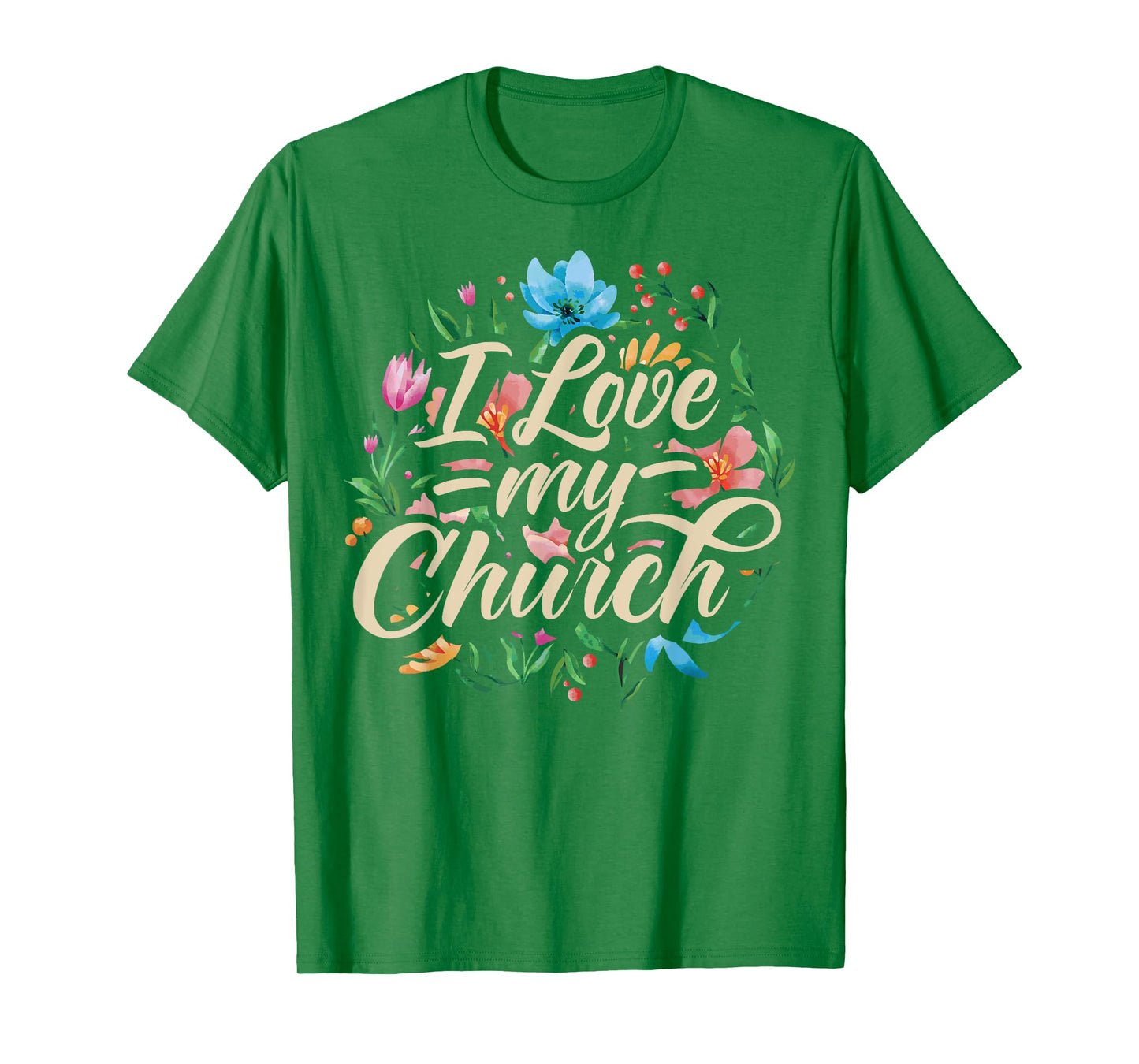 I Love My Church Religious Saying Catholic Christian Pastor T-Shirt