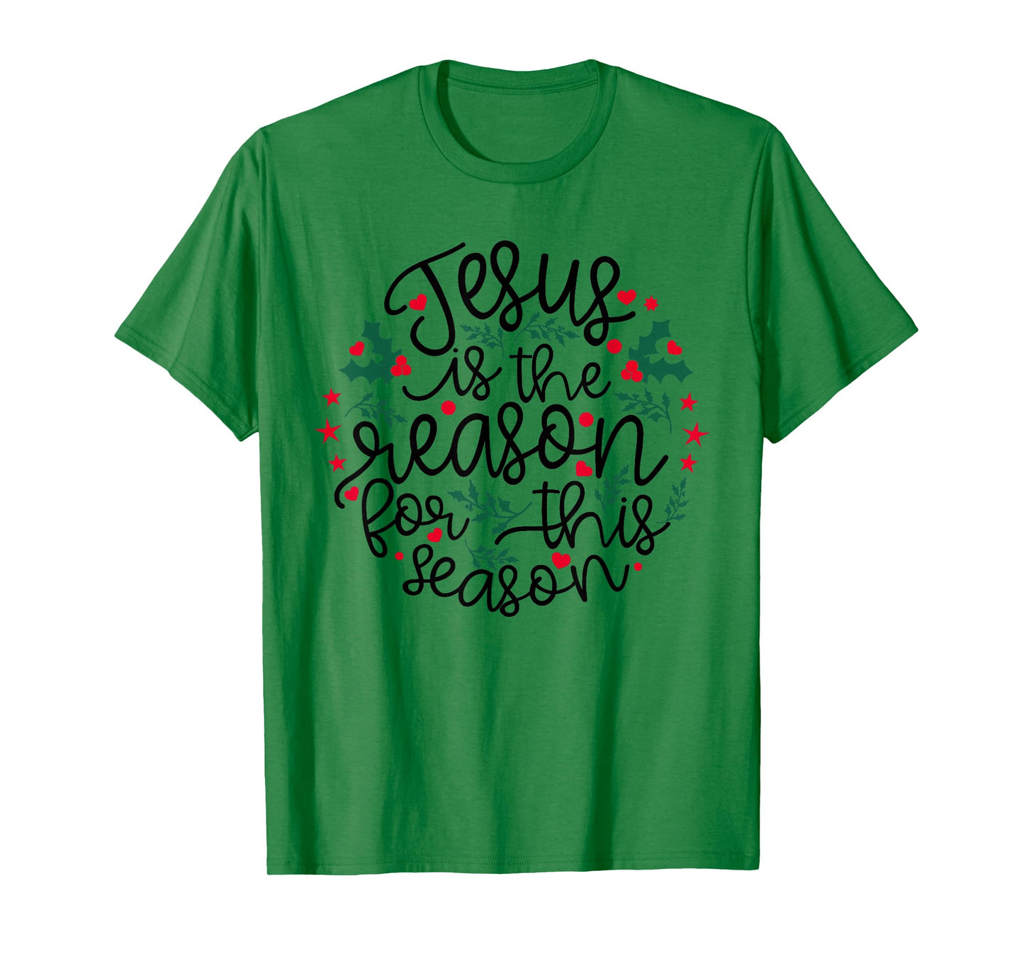 Jesus is The Reason for This Season Christmas Holiday Faith T-Shirt