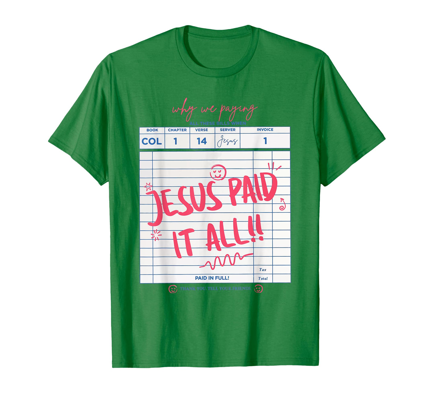Jesus Paid It All Faith Cross Christian Funny T-Shirt