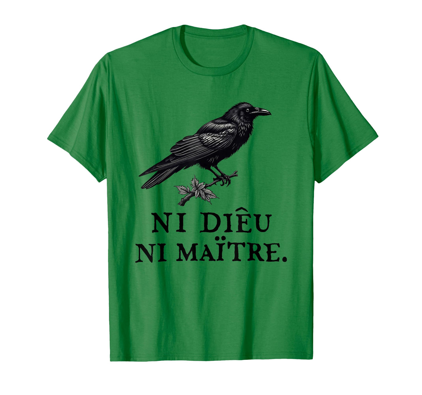 Crow Ni Dieu Ni Maître Statement No God No Master Anti Trump T-Shirt