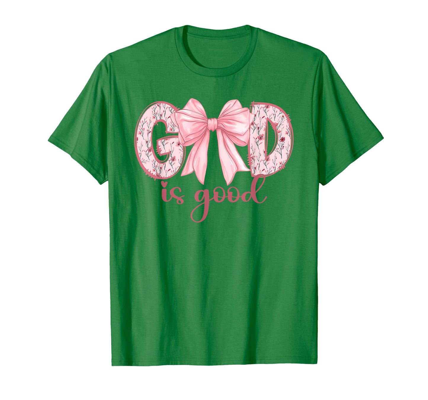 God Is Good All The Time Coquette Bow Christian Women Girls T-Shirt