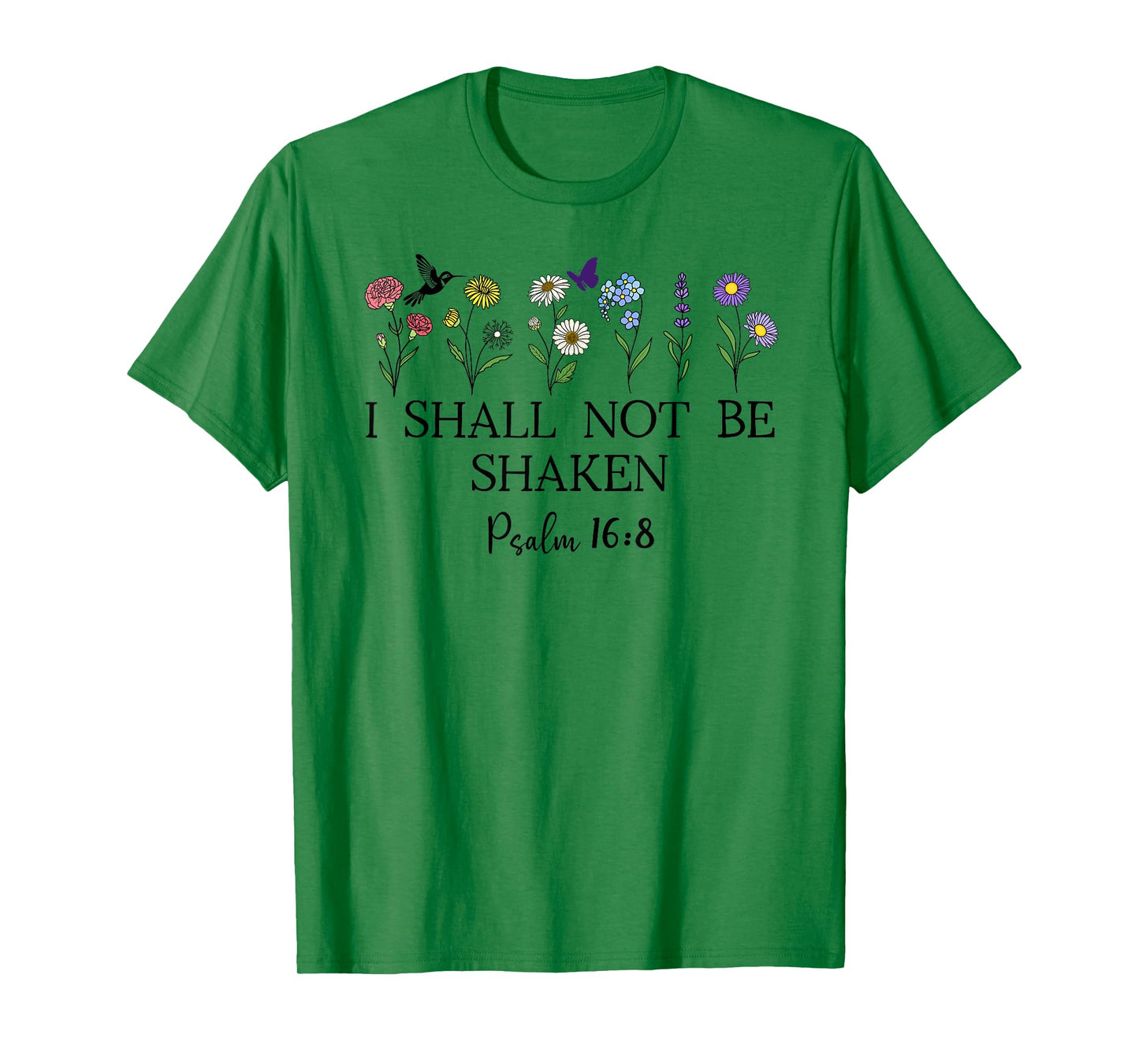 Psalm 16:8 Will I Shall Not Be Shaken Bible Verse Christian T-Shirt