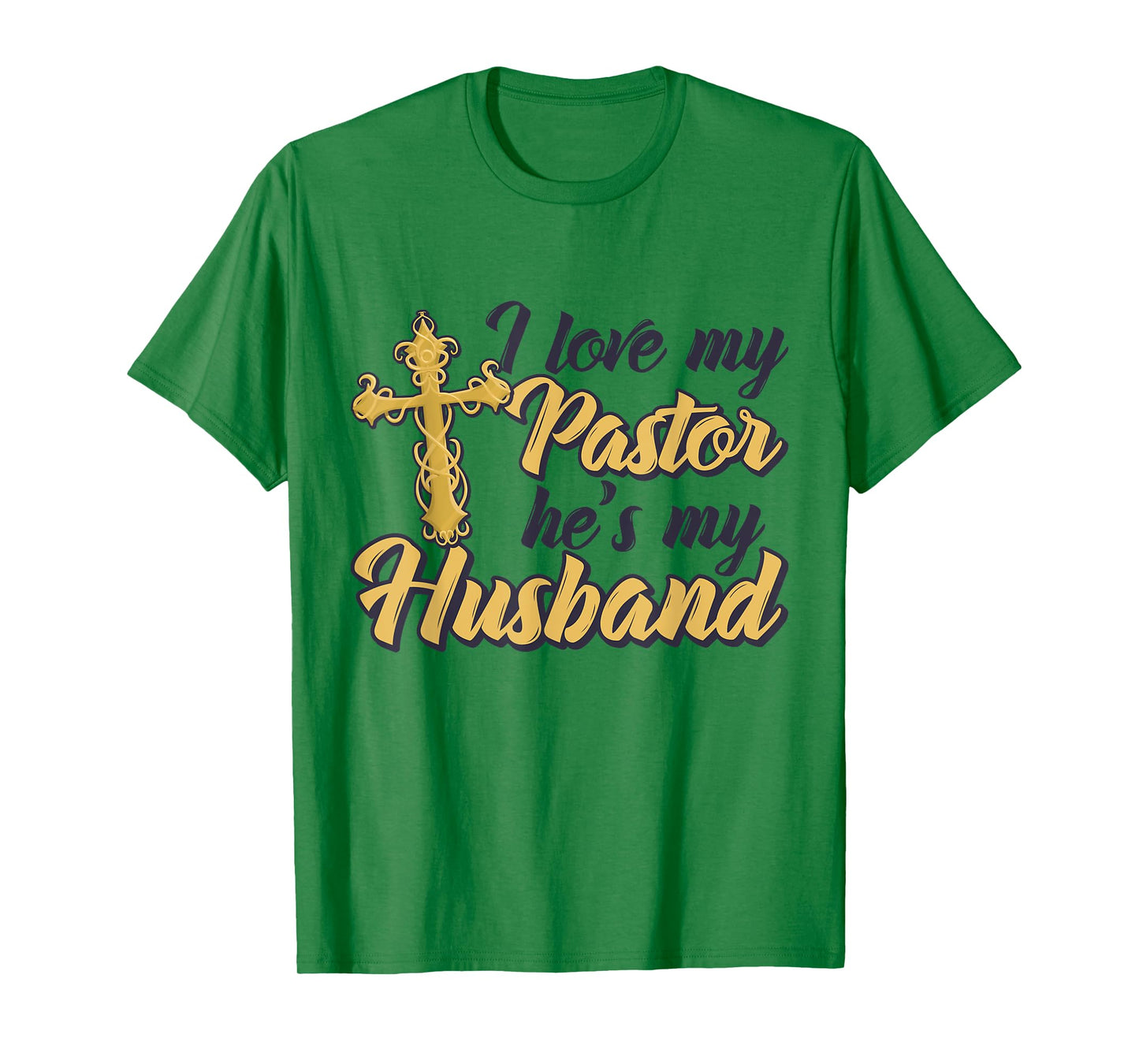 I Love My Pastor He's My Husband, Accessories church Women T-Shirt