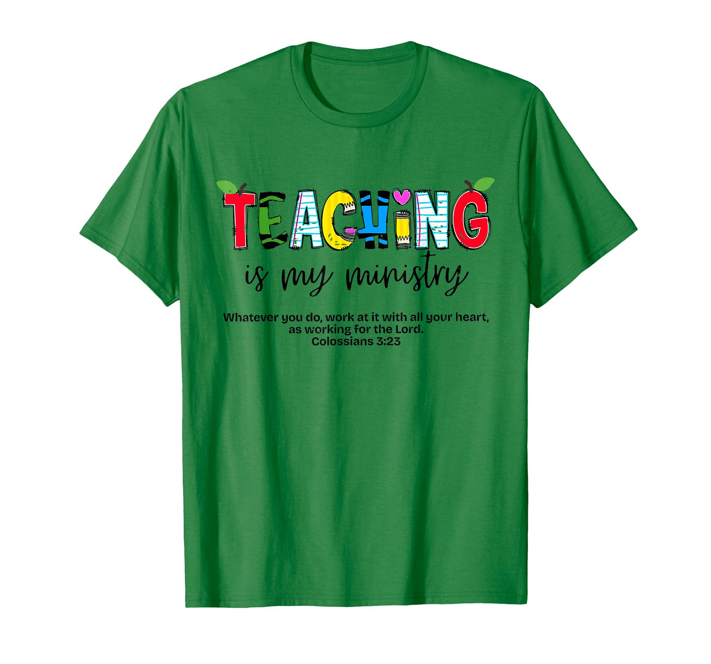 Teaching is My Ministry Teacher Christian Back to School T-Shirt