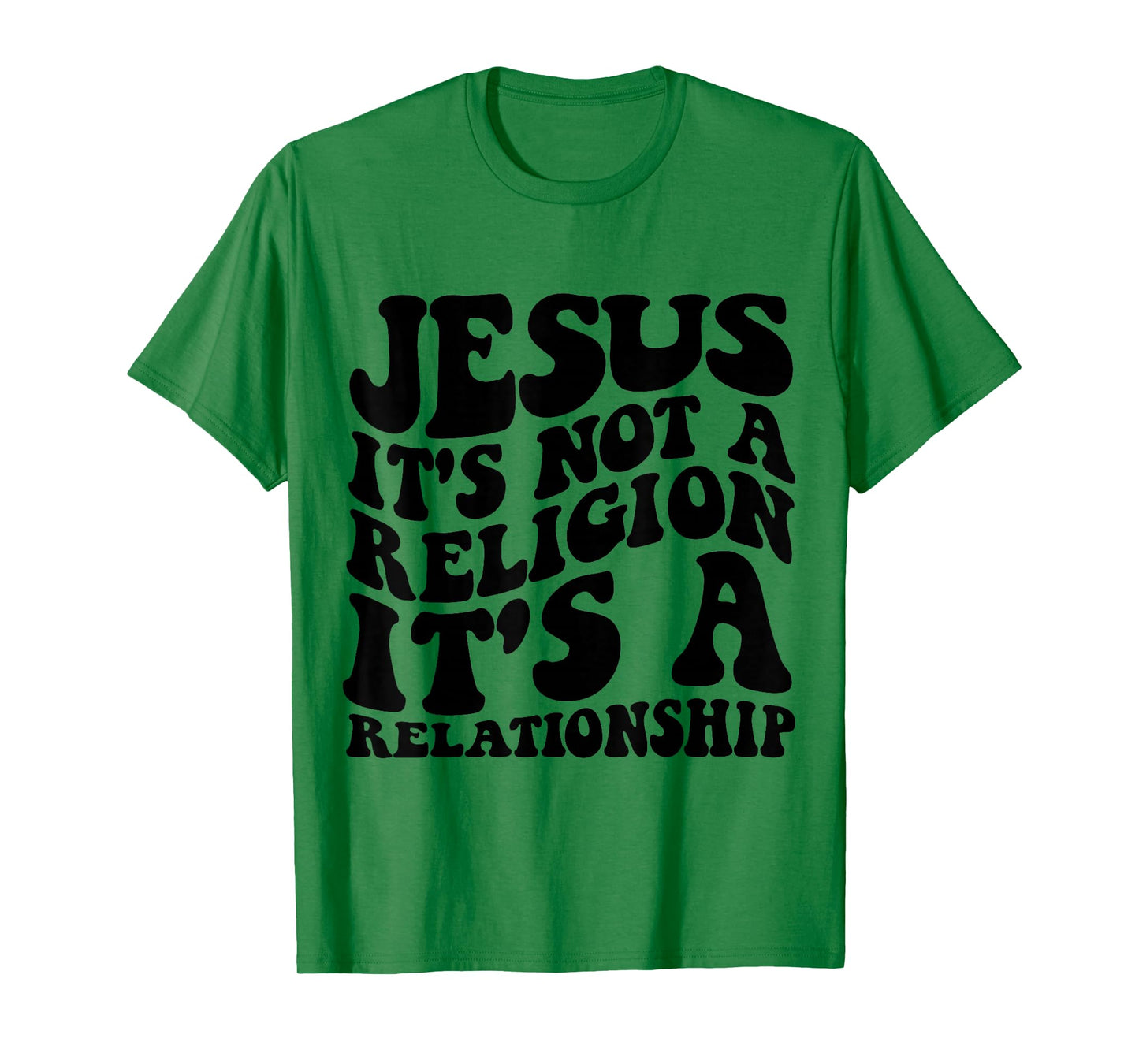 Jesus It's Not a Religion It's a Relationship Shirt T-Shirt