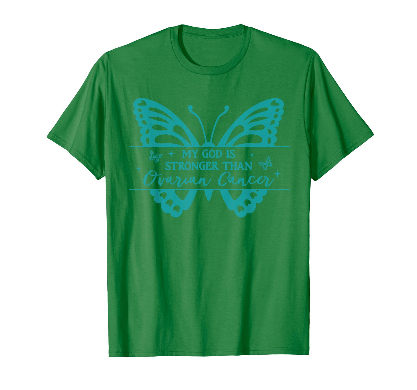 Ovarian Cancer Warrior Survivor My God is A Stronger T-Shirt