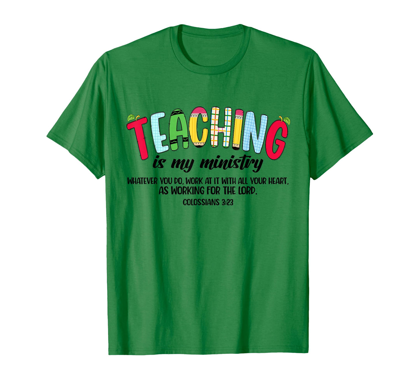 Teaching is My Ministry God Christian Teacher Back to School T-Shirt