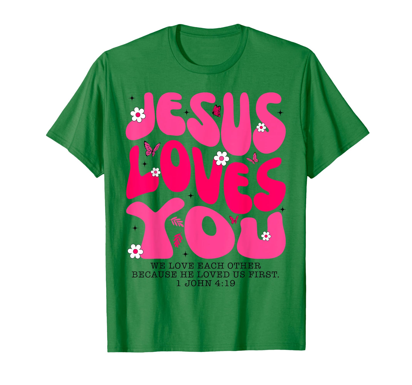 Jesus Loves You Bible Verse Religious Christian Jesus Lover T-Shirt