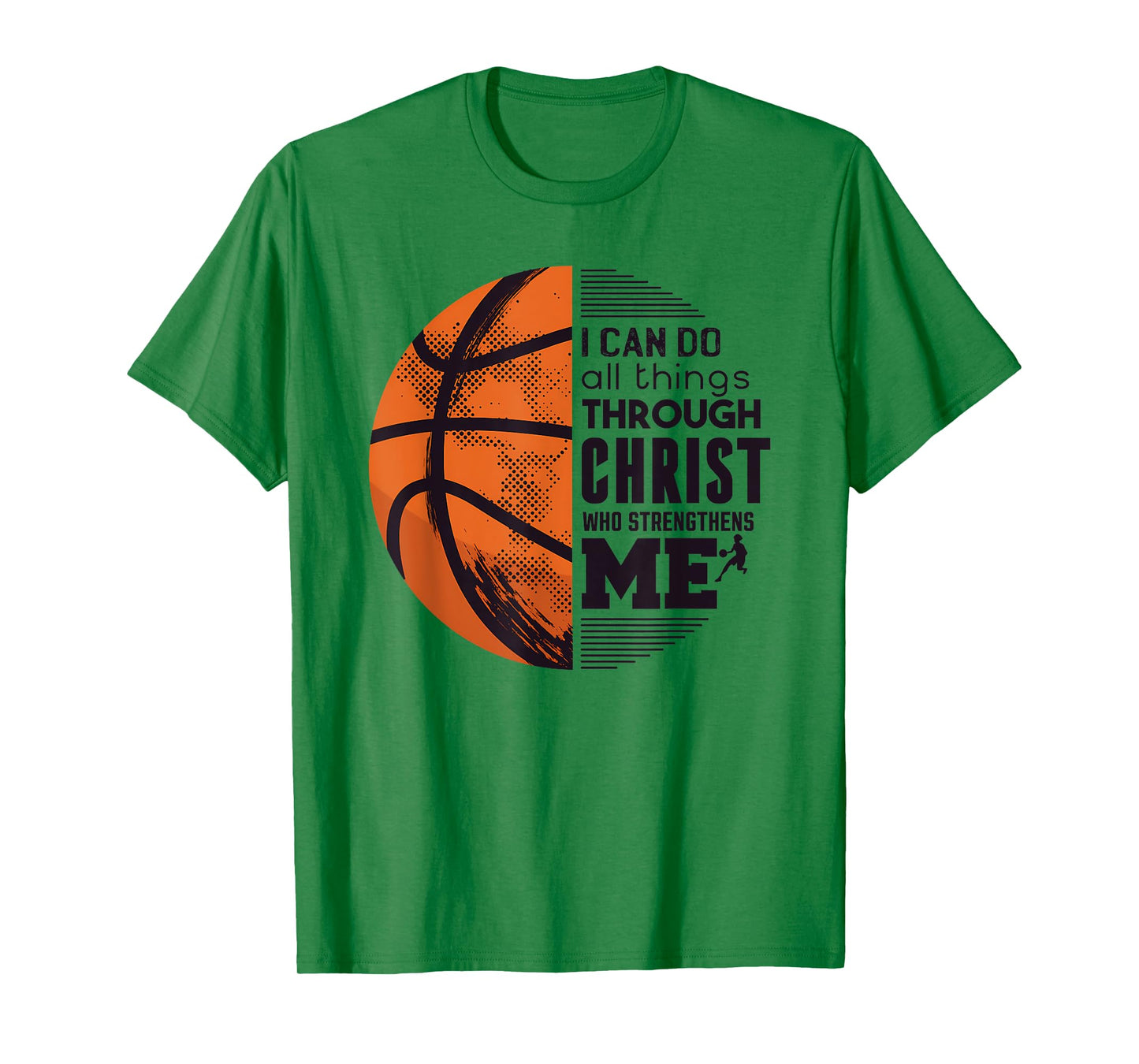 Funny I Can Do All Things Through Christ Basketball Tee T-Shirt