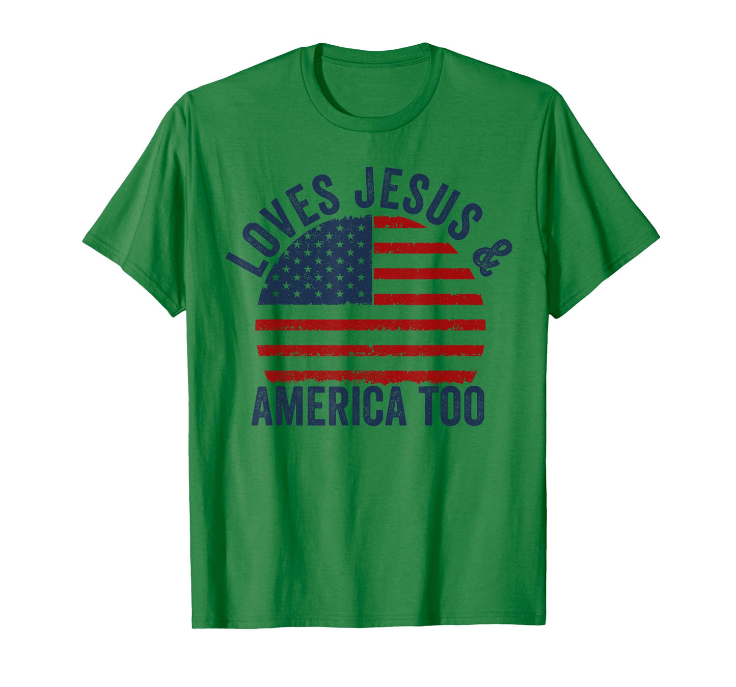 Loves Jesus and America Too 4th of July God Christian T-Shirt