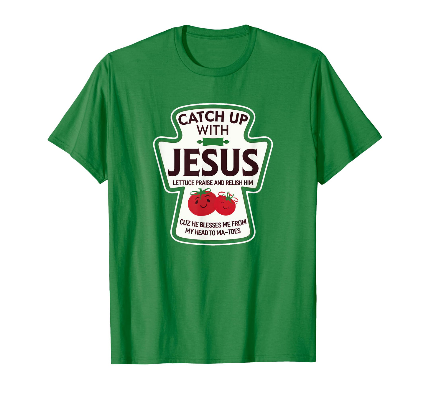 Funny Christian Jesus Ketchup Pun For Religious Christians T-Shirt