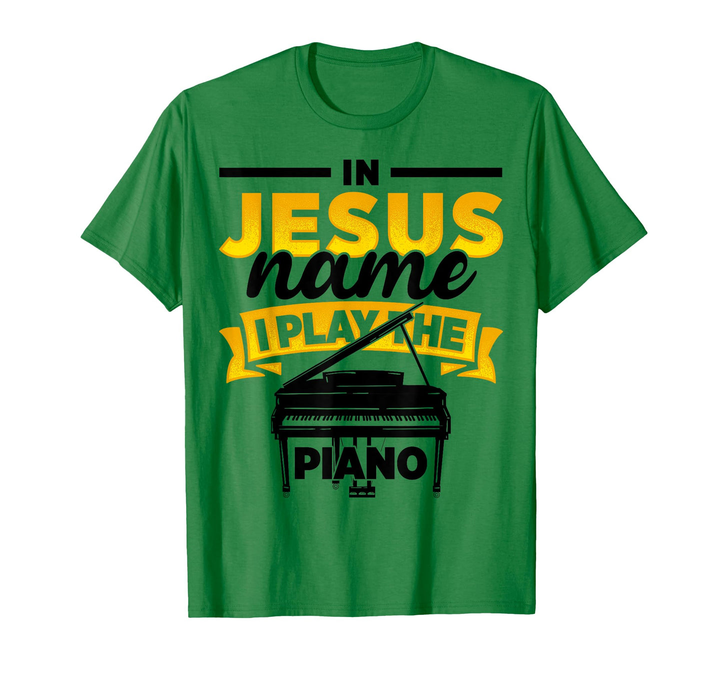 In Jesus Name I Play The Piano Piano Player Music Worship T-Shirt