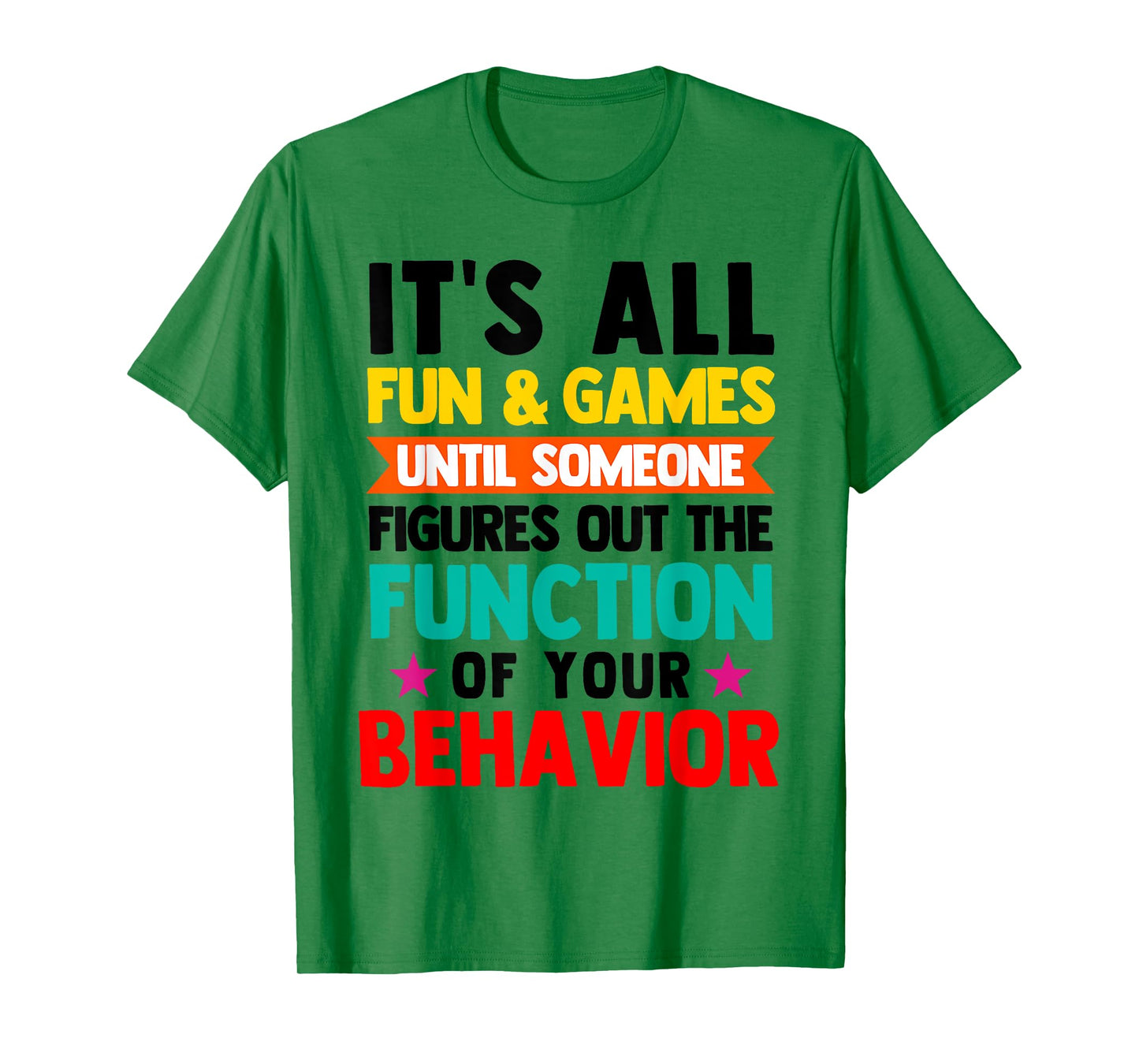 It's All Fun & Games Special Education SPED Teachers T-Shirt